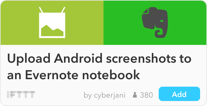 IFTTT Recipe: Upload Android screenshots to Evernote connects android-photos to evernote