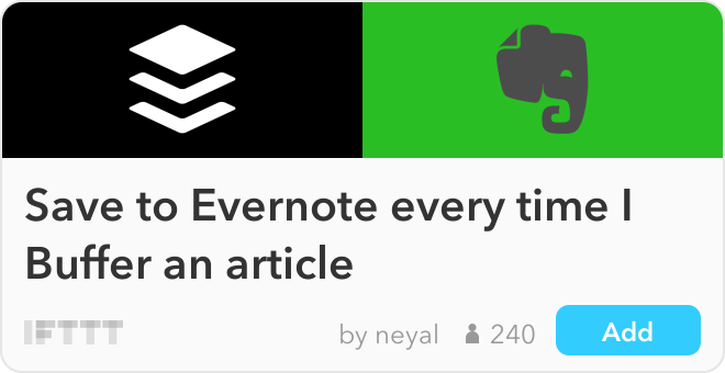 IFTTT Recipe: Save to Evernote every time I Buffer an article connects buffer to evernote