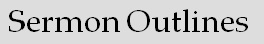 Sermon outlines grey