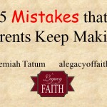 5 mistakes parents keep making